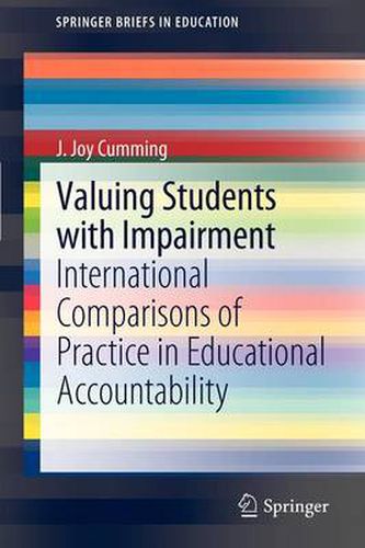 Cover image for Valuing Students with Impairment: International comparisons of practice in educational accountability