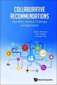 Cover image for Collaborative Recommendations: Algorithms, Practical Challenges And Applications