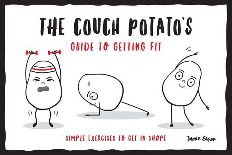 Cover image for The Couch Potato's Guide to Staying Fit: Simple Exercises to Get in Shape