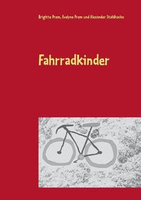 Cover image for Fahrradkinder: fur kleine Kinder