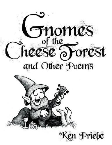 Cover image for Gnomes of the Cheese Forest and Other Poems