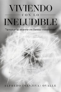 Cover image for Viviendo Con Lo Ineludible