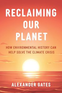 Cover image for Reclaiming Our Planet