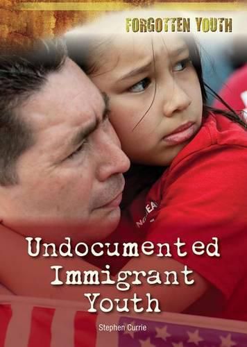 Cover image for Undocumented Immigrant Youth