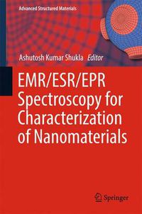 Cover image for EMR/ESR/EPR Spectroscopy for Characterization of Nanomaterials