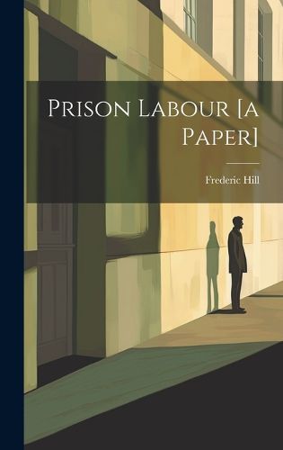 Cover image for Prison Labour [a Paper]