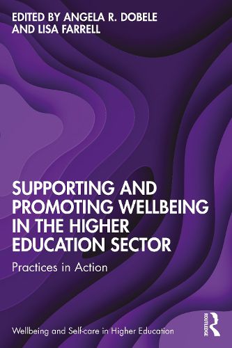 Cover image for Supporting and Promoting Wellbeing in the Higher Education Sector