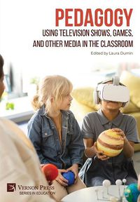 Cover image for Pedagogy: Using Television Shows, Games, and Other Media in the Classroom