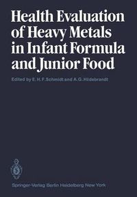 Cover image for Health Evaluation of Heavy Metals in Infant Formula and Junior Food