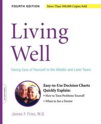 Cover image for Living Well: Taking Care of Yourself in the Middle and Later Years