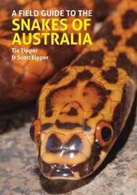 Cover image for A Field Guide to the Snakes of Australia