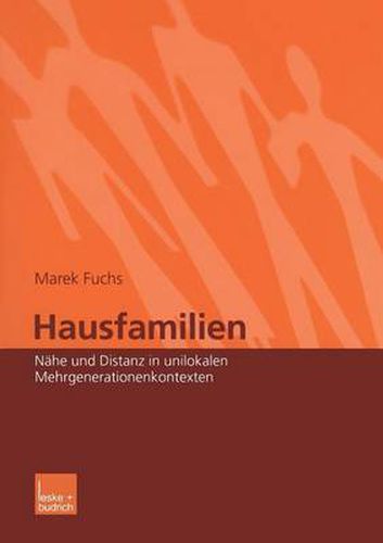 Cover image for Hausfamilien: Nahe Und Distanz in Unilokalen Mehrgenerationenkontexten