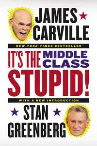Cover image for It's the Middle Class, Stupid!