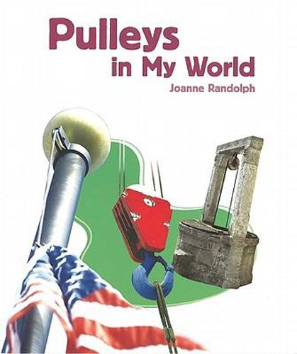 Pulleys in My World