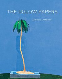 Cover image for The Uglow Papers