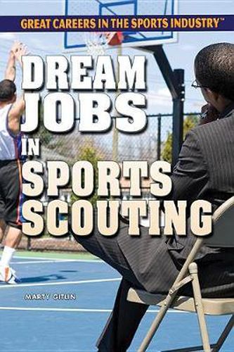 Cover image for Dream Jobs in Sports Scouting