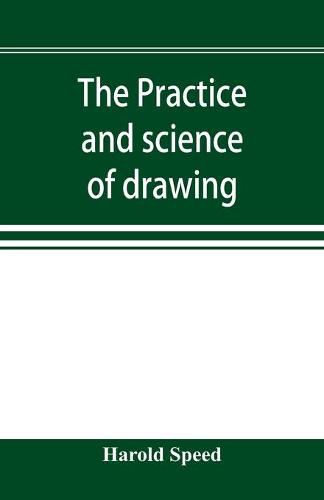 Cover image for The practice and science of drawing