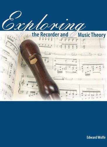 Cover image for Exploring the Recorder AND Music Theory