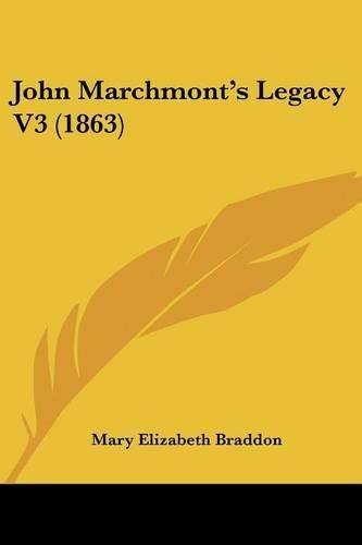 Cover image for John Marchmont's Legacy V3 (1863)