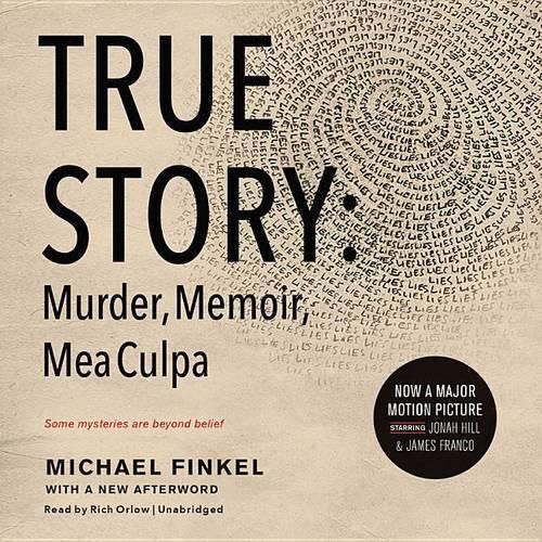 True Story Lib/E: Murder, Memoir, Mea Culpa