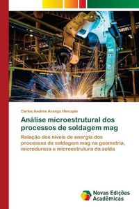 Cover image for Analise microestrutural dos processos de soldagem mag