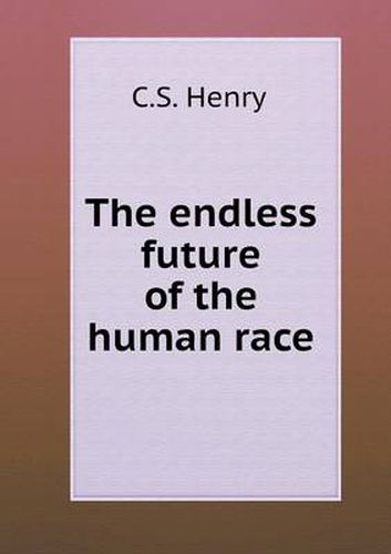 Cover image for The endless future of the human race