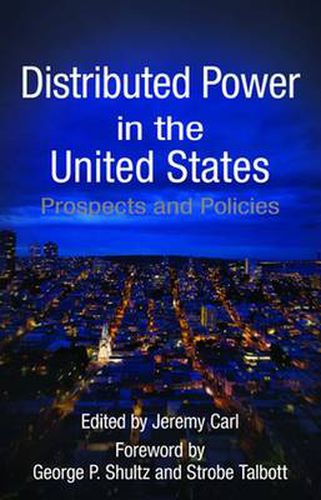 Distributed Power in the United States: Prospects and Policies