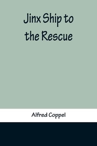 Cover image for Jinx Ship to the Rescue