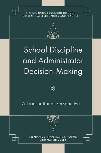 School Discipline and Administrator Decision-Making
