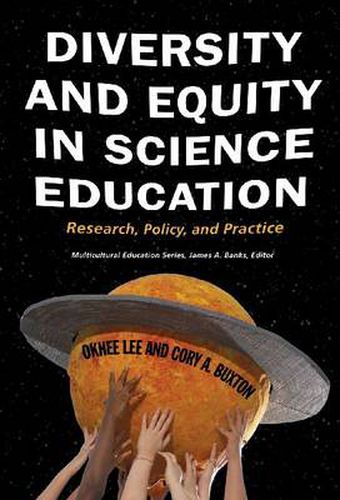 Cover image for Diversity and Equity in Science Education: Research, Policy, and Practice