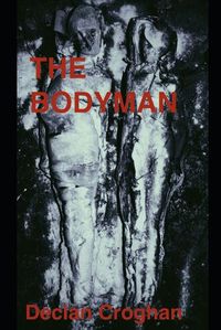 Cover image for The Bodyman