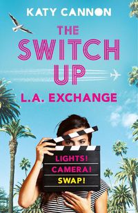 Cover image for The Switch Up: L. A. Exchange