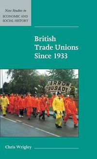 Cover image for British Trade Unions since 1933