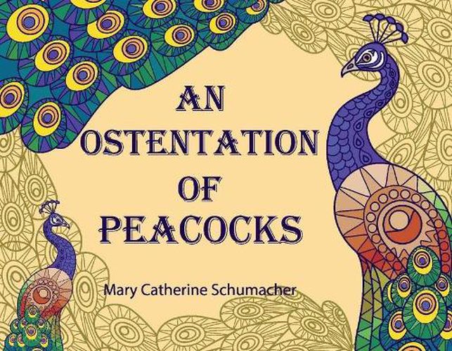 An Ostentation of Peacocks: An abecedarium of Collective Nouns