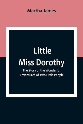 Cover image for Little Miss Dorothy