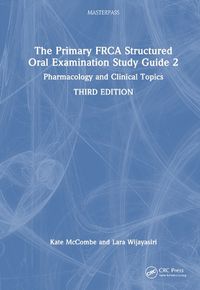 Cover image for The Primary FRCA Structured Oral Examination Study Guide 2