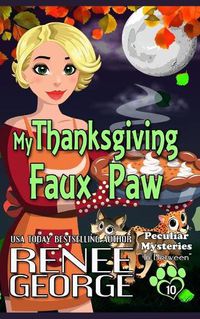 Cover image for My Thanksgiving Faux Paw: In Between