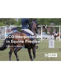 Cover image for ECG Interpretation in Equine Practice