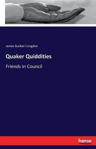 Cover image for Quaker Quiddities: Friends in Council