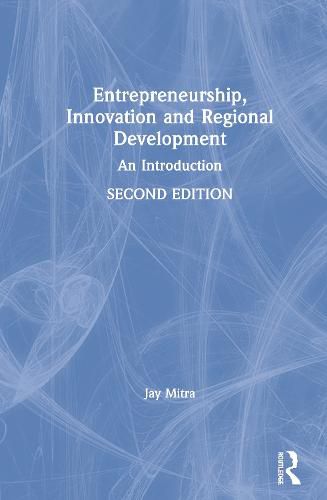 Cover image for Entrepreneurship, Innovation and Regional Development: An Introduction