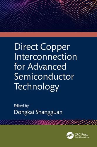 Cover image for Direct Copper Interconnection for Advanced Semiconductor Technology