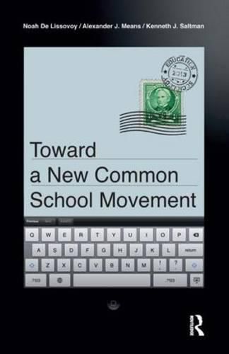 Cover image for Toward a New Common School Movement