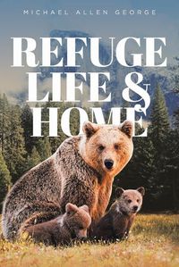 Cover image for Refuge Life & Home