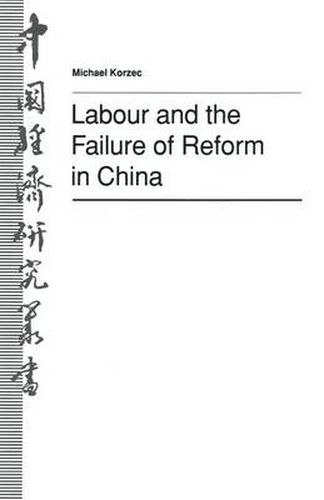 Cover image for Labour and the Failure of Reform in China