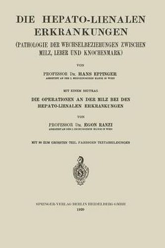 Cover image for Die Hepato-Lienalen Erkrankungen: Pathologie Der Wechselbeziehungen Zwischen Milz, Leber Und Knochenmark