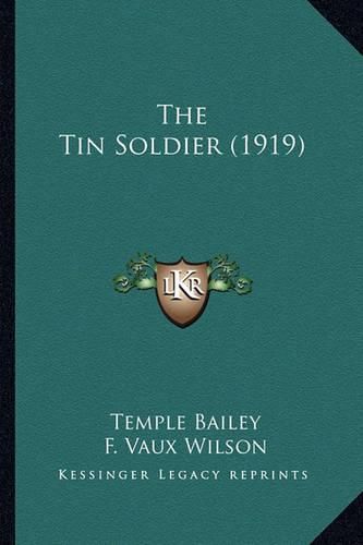 The Tin Soldier (1919) the Tin Soldier (1919)