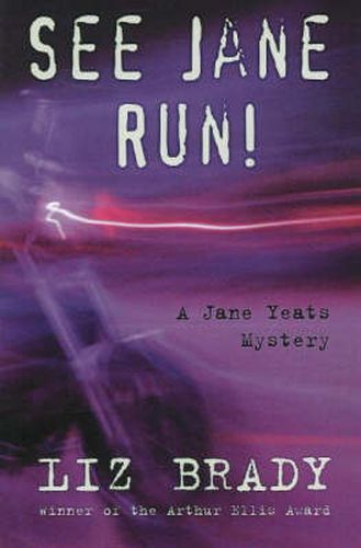 Cover image for See Jane Run: A Jane Yeats Mystery