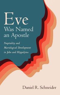 Cover image for Eve Was Named an Apostle