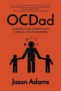 Cover image for OCDad: Learning to Be a Parent With a Mental Health Disorder