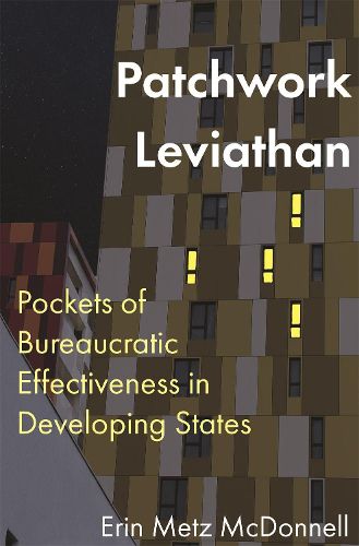 Cover image for Patchwork Leviathan: Pockets of Bureaucratic Effectiveness in Developing States